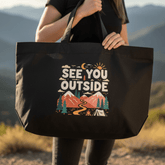 Organic "See you Outside" Tote Bag